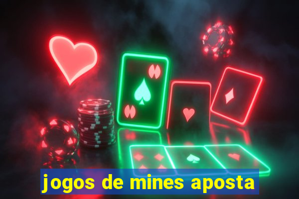 jogos de mines aposta